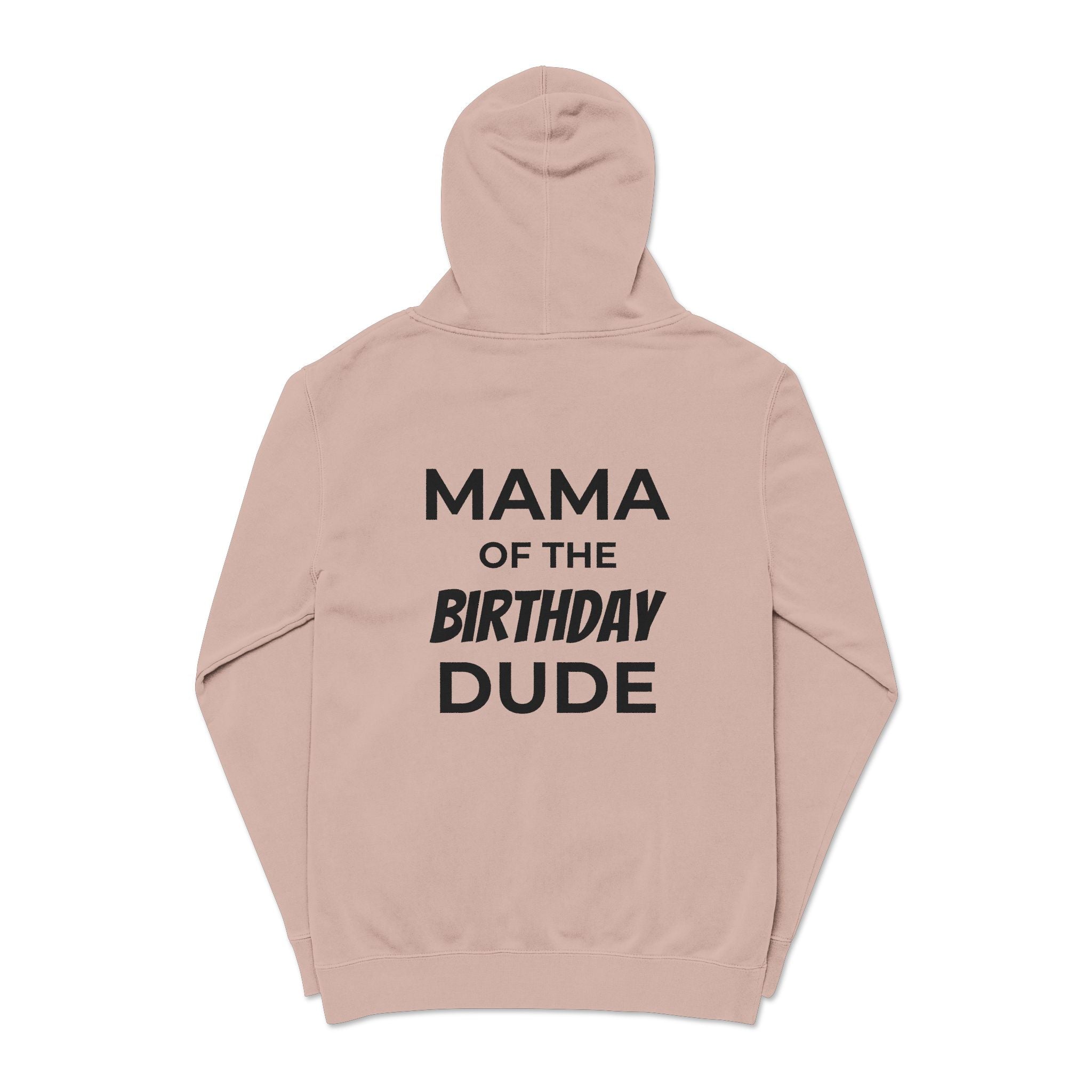 Mama of the Birthday Dude Hoodie